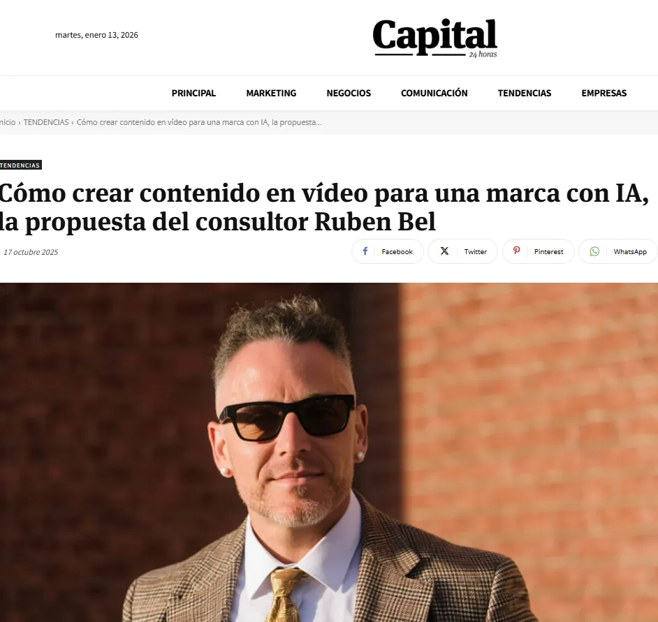 Capital 24h: captura de «Cómo crear contenido en vídeo para una marca con IA, la propuesta del consultor Rubén Bel»