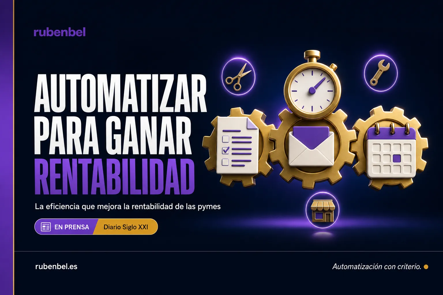 Diario Siglo XXI: automatización en pymes para ganar tiempo y rentabilidad