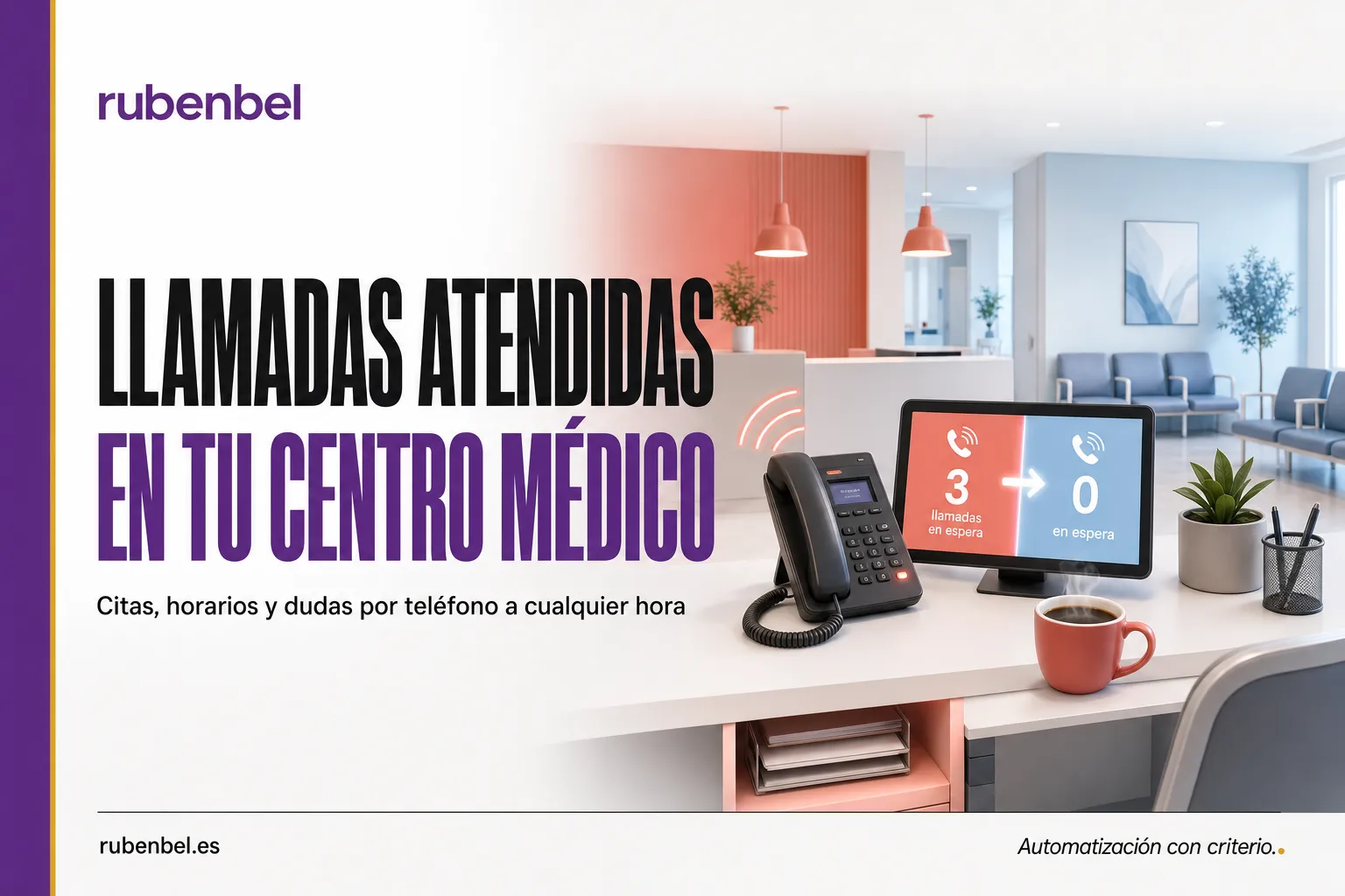 Puesto de teléfono de un centro médico con la cola de llamadas en espera a cero