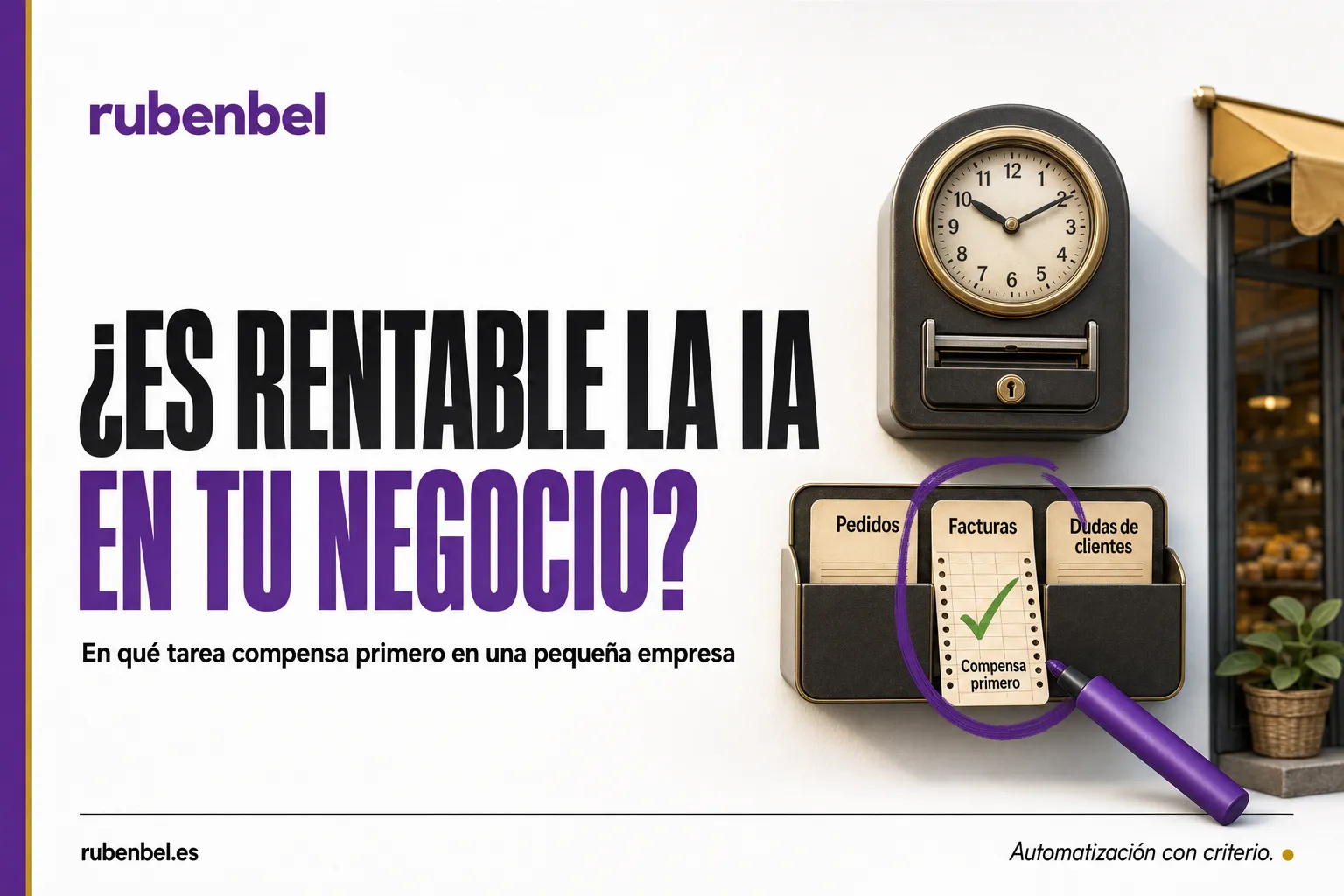 Reloj de fichar con tarjetas de pedidos, facturas y dudas de clientes: en qué tarea compensa antes la IA