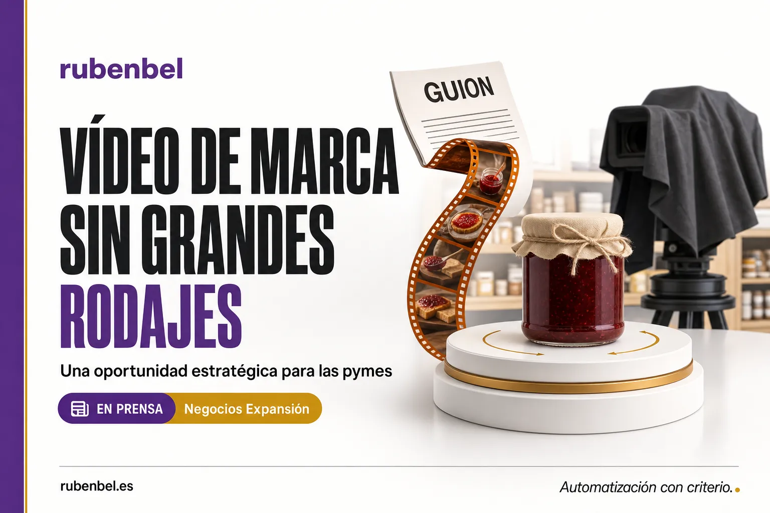 Negocios Expansión: vídeo de marca con IA para pymes sin grandes rodajes