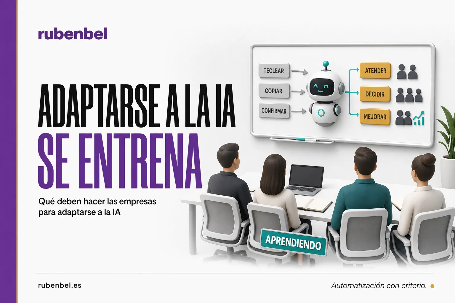 Qué deben hacer las empresas para adaptarse a la IA: sala de formación con tareas repetitivas que pasan a la IA y tareas humanas resaltadas